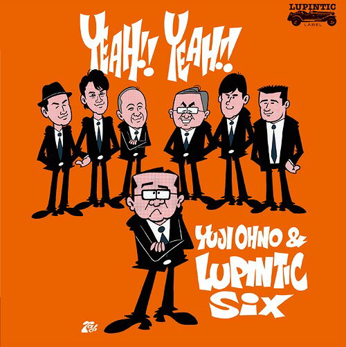 YEAH!! YEAH!![CD] [Blu-spec CD2] / Yuji Ohno & Lupintic Six