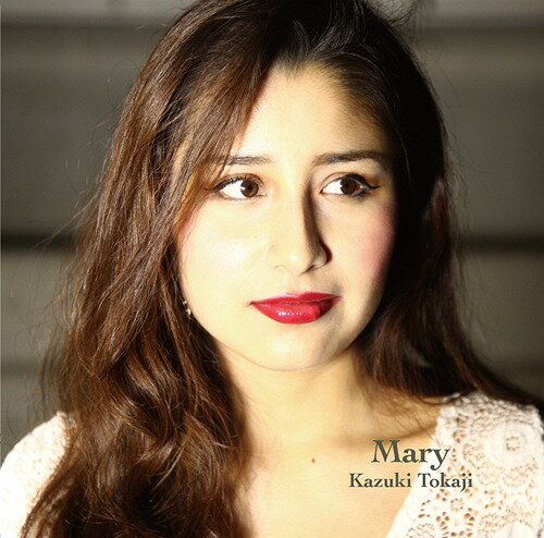 Mary[CD] / 戸梶和希