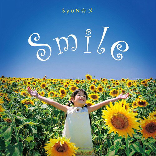 Smile[CD] / SyuN