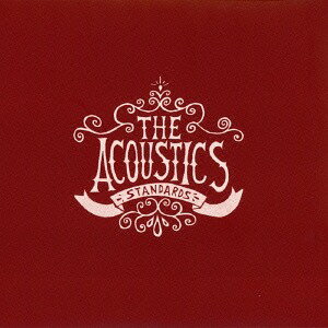 STANDARDS[CD] / THE ACOUSTICS