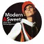 MODERN &SWEET -YEH YEH Extravaganza![CD] / ˥Х