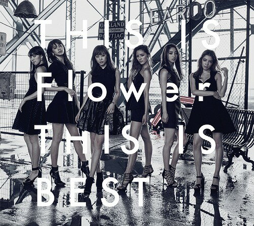 THIS IS Flower THIS IS BEST[CD] [CD+Blu-ray] / Flower