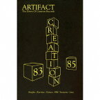 クリエーション・アーチファクト～ザ・ドーン・オブ・クリエーション・レコーズ 1983-85[CD] / オムニバス