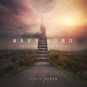 ONCE IN A BLUE MOON[CD] / NAVY ROAD