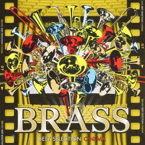 BRASS BEST SELECTION`CINEMA`[CD] / EBYXRABFB