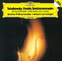 チャイコフスキー&ドヴォルザーク: 弦楽セレナード[CD] [SHM-CD] / ヘルベルト・フォン・カラヤン (指揮)
