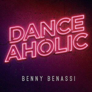 Danceaholic[CD] / ベニー・ベナッシ