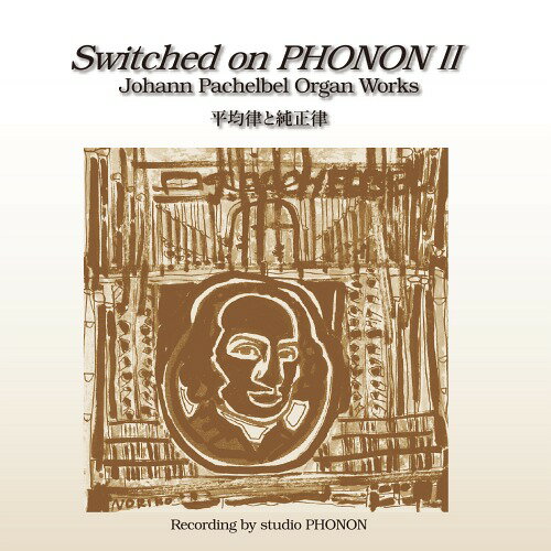 Johann Pachelbel Organ Works[CD] / Studio PHONON