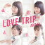 LOVE TRIP / 碌ʬʤ[CD] [Type C/CD+DVD/٥Ȼ÷ո] / AKB48