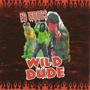 WILD DUDE[CD] / ED WOODS
