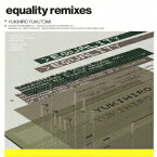 equality remixes[CD] / 福富幸宏