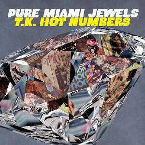 PURE MIAMI JEWELS: T.K. HOT NUMBERS[CD] / ˥Х