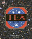 TEA BOOK 完璧な一杯を淹れるためのテクニックを紹介 世界のお茶・基礎知識・文化・ブレンド・レシピ / 原タイトル:The Tea Book[本/雑誌] / LindaGaylard/著 磯淵猛/監修