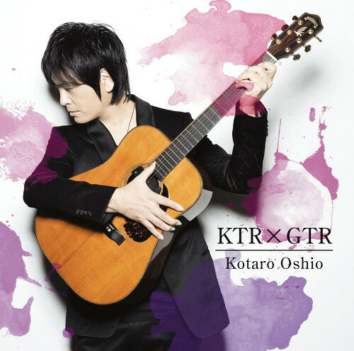 KTRxGTR[CD] [通常盤] / 押尾コータロー