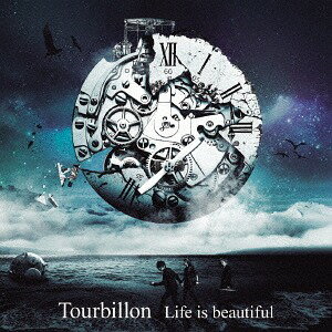 Life is beautiful[CD] / Tourbillon