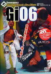 プロフェッショナル柔術 GI-06 2005.4.9-10 東京・北沢タウンホール[DVD] / 格闘技