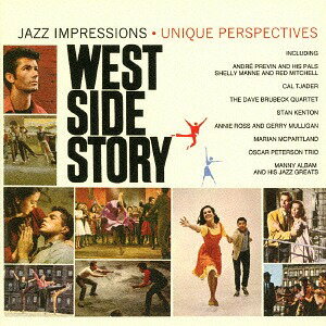 WESTSIDE STORY - JAZZ IMPRESSIONS / UNIQUE PERSPECTIVES[CD] / サントラ