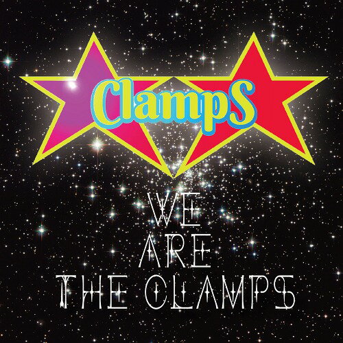 WE ARE THE CLAMPS[CD] / ClampS