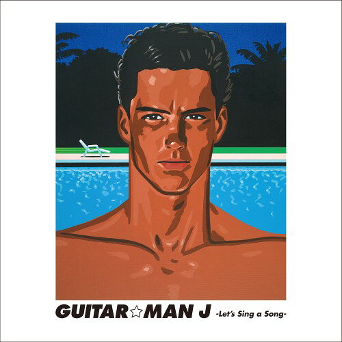 Guitar☆Man 「J」 ～Let’s a Sing～[CD] / Guitar☆Man