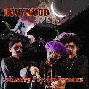 Gorywood[CD] / Mizarry Psycho Freaxxx