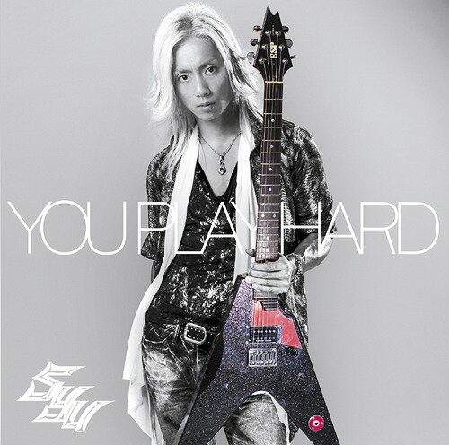 YOU PLAY HARD[CD] / SYU