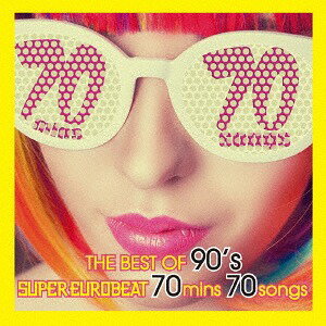 THE BEST OF 90’s SUPER EUROBEAT 70mins 70songs[CD] / オムニバス