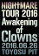 NIGHTMARE TOUR 2016 Awakening of Clowns 2016.06.26 TOYOSU PIT[DVD] [] / NIGHTMARE