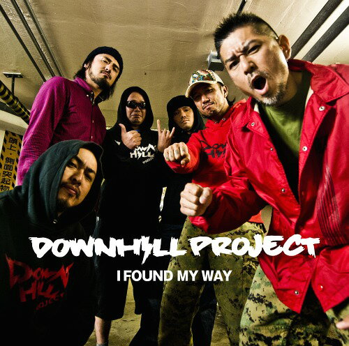 I Found My Way[CD] / DOWNHILL PROJECT