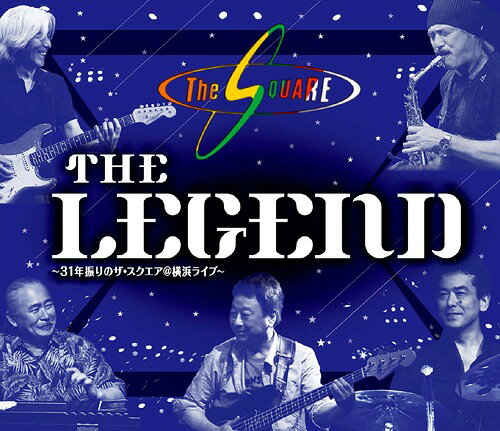 ”THE LEGEND” ～31年振りのザ・スクエア@横浜ライブ～[Blu-ray] / THE SQUARE