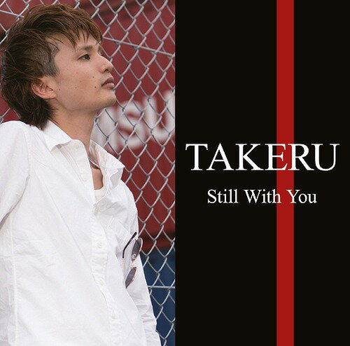 Still With You[CD] / TAKERU