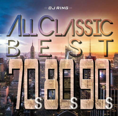 All Classics Best-70’S 80’S 90’S -[CD] / DJ RING