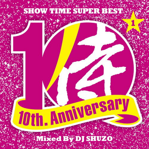 SHOW TIME SUPER BEST～SAMURAI MUSIC 10th. Anniversa[CD] / V.A.