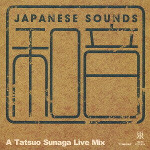 和音 - A Tatsuo Sunaga Live Mix[CD] / 須永辰緒