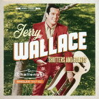 シャッターズ・アンド・ボーズ ＜チャレンジ・シングルス 1957-1962＞[CD] / ジェリー・ウォレス