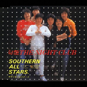 匂艶THE NIGHT CLUB[CD] / サザンオールスターズ