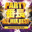 PARTYĹALL MIX BEST Mixed by DJ ULTRA ˥Х[CD] / ˥Х