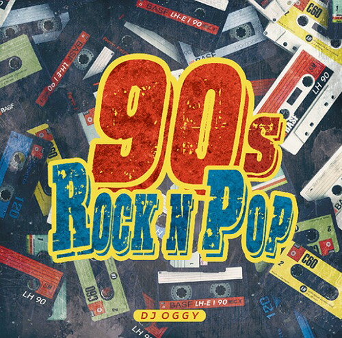 90s Rock n Pop -Hyped Up Official Mix-[CD] / DJ Oggy