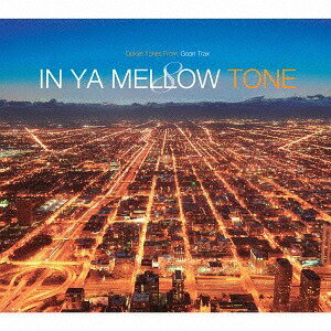 IN YA MELLOW TONE 8 GOON TRAX 10th Anniversary Edition[CD] [] / ˥Х