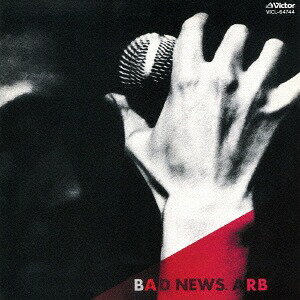 BAD NEWS[CD] [初回限定盤] / A.R.B.