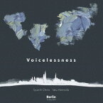 Voicelessness[CD] / 千野秀一×半野田拓