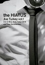 「Jive Turkey vol.1 Live at Blue Note Tokyo 2016 and Tour Documentary」[DVD] / the HIATUS