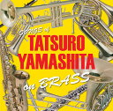 TATSURO YAMASHITA on BRASS -山下達郎作品集 ブラスアレンジ-[CD] / オムニバス