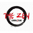 THE ZEN[CD] / SAMURAI J BAND