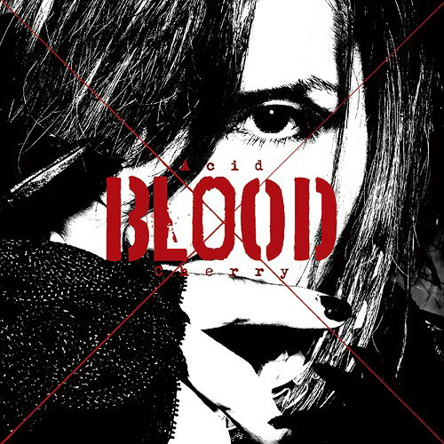 Acid BLOOD Cherry[CD] / Acid Black Cherry