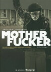 マザーファッカー あるブラックパンサー党員の物語 / 原タイトル:MOTHER FUCKER[本/雑誌] / シルヴァン・リカール/作 ギヨーム・マルティネス/画 原正人/訳