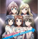 TVアニメ「BanG Dream!」6thシングル: 前へススメ！／夢みるSunflower[CD] / Poppin’Party