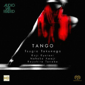 Tango～魅惑のタンゴ[SACD] [HQ-Hybrid CD] / 徳永二男、京谷弘司、 淡路七穂子、田辺和弘