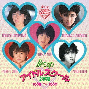 BE-VAP アイドルスクール[CD] ＜2学期＞ 1985-1986 / オムニバス