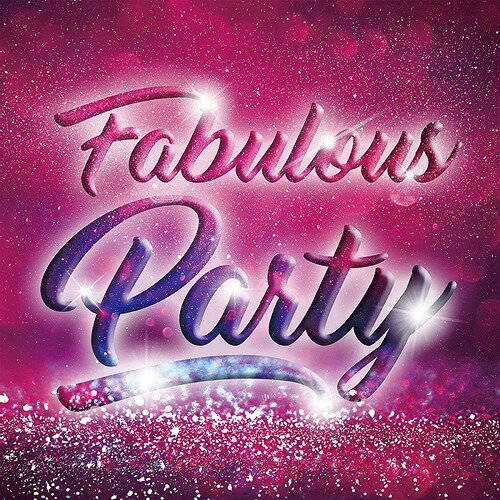 Fabulous Party[CD] / IjoX