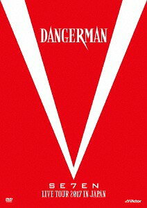 SE7EN LIVE TOUR 2017 in JAPAN -Dangerman-[DVD] [通常版] / SE7EN